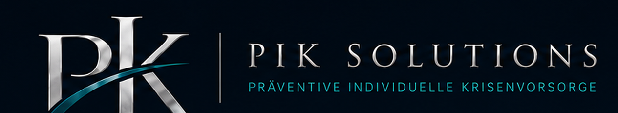 PIK Solutions – Präventive Individuelle Krisenvorsorge